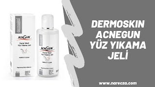 DERMOSKIN ACNEGUN YÜZ YIKAMA JELİ [upl. by Terr]