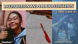 3 DAYS OF PREPARATION AND PROCRASTINATION  cbse class 12 boards [upl. by Caitlin]