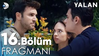 Yalan 16 Bölüm Fragmanı  YENİ GÜNÜNDE CUMARTESİ 2000 [upl. by Averell]