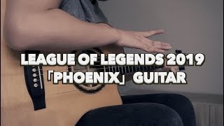 League of Legends World’s 2019  Phoenix  Cailin Russo Chrissy Costanza  FingerStyle Guitar [upl. by Mcmahon462]