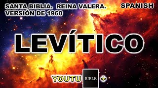 YOUTUBIBLE LEVÍTICO SANTA BIBLIA ESPAÑOL REINA VALERA REVISIÓN 1960 [upl. by Aicercul185]