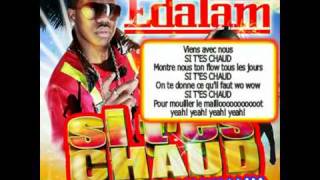 Edalam feat Willy William  Si tes chaud paroles officielles [upl. by Alinoel441]