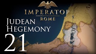 Imperator Rome  Judean Hegemony  Episode 21 [upl. by Rush]