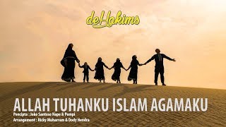 deHakims  Allah Tuhanku Islam Agamaku Music Video [upl. by Lakin]