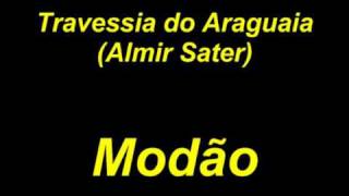 Travessia do Araguaia Almir Sater [upl. by Ogdon]