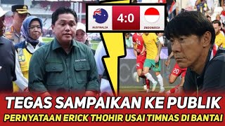 🔴 Akhirnya Buka Suara  Tegas Erick Thohir Sampaikan Hal Ini Usai Timnas Indonesia di Bantai 40 [upl. by Htaeh785]