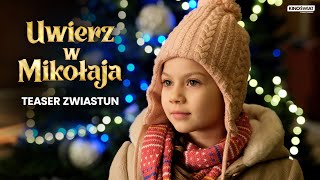 UWIERZ W MIKOŁAJA  Teaser zwiastun  Kino Świat [upl. by China]