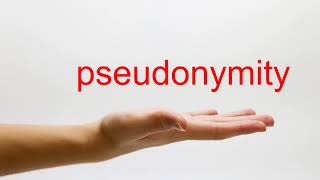 How to Pronounce pseudonymity  American English [upl. by Reteip836]