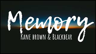 Memory  Kane brown amp Blackbear Lyric video [upl. by Niltiak]