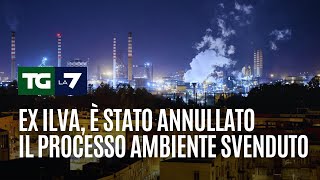 Ex Ilva è stato annullato il processo ambiente svenduto [upl. by Ztnahc]