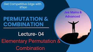 Permutation and Combination  IITJEE  pnc Elementary pnc Introduction to pncJEE Mains Advanced [upl. by Blackington]