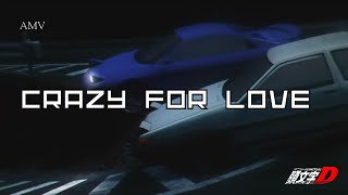 AMV inital D CRAZY FOR LOVE [upl. by Karlise668]