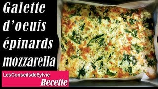 Ep 90  Recette  Galette doeufs aux épinards et à la mozzarella Rééquilibrage  Régime [upl. by Dadirac]