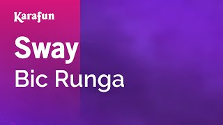 Sway  Bic Runga  Karaoke Version  KaraFun [upl. by Enia]