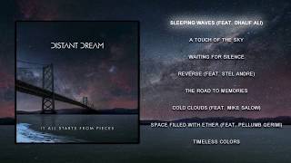 Distant Dream  It All Starts From Pieces Full Album [upl. by Meekah]