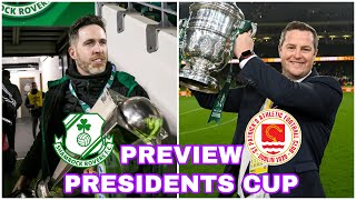 Shamrock Rovers v St Patricks Athletic  Presidents Cup Preview 👊 [upl. by Carrel627]