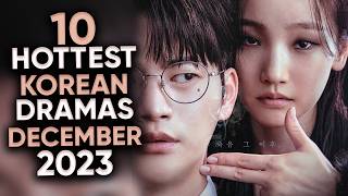 10 Hottest Korean Dramas To Watch in December 2023 Ft HappySqueak [upl. by Burrton]