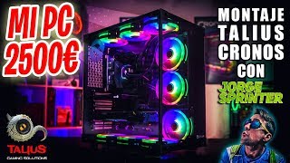 MI PC YOUTUBER DE 2500€ TALIUS CRONOS [upl. by Adidnac]