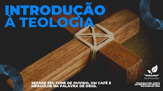 Introdução à Teologia  Aula 1 [upl. by Nason]