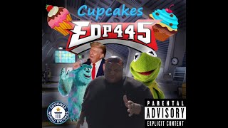 EDP445  Cupcakes  Official Premiere [upl. by Nahbois]