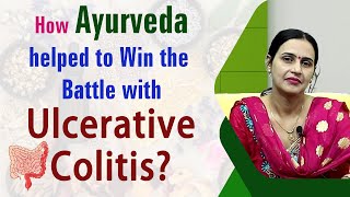 How Ayurveda helped to Win the Battle with Ulcerative Colitis  Alternative Treatment [upl. by Jerri]