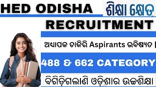 HED ODISHA LECTURER amp NONTEACHING POSTS RECRUITMENT MANIPULATION II SLOW PROCESSING I UNTOLD STORY [upl. by Nemracledairam616]