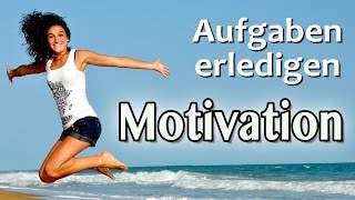 Meditation Neue Motiviation  Aufgaben erledigen  Prokrastination überwinden [upl. by Evot]