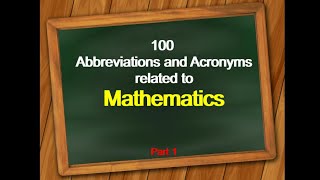 100 Abbreviations and Acronyms related to Mathematics  Part 1 [upl. by Theodoric625]