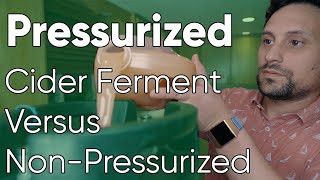 Fermenting Cider Under Pressure  Is there a difference under ideal conditions [upl. by Tullius591]