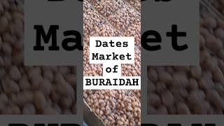 Latest update of dates markets of Al Qassim saudi Arabia youtubeshorts [upl. by Niahs]