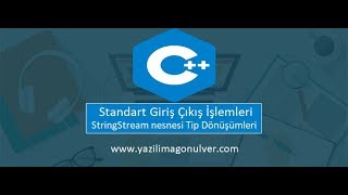 C Programlama  Standart Giriş  Çıkış StringStream Nesnesi ile Tip Dönüşümleri [upl. by Dodie]