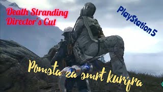 Death Stranding  Directors Cut  Pomsta za smrt kurýra 😥💥druhá mapa  PlayStation 5 [upl. by Haas]