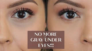 NO MORE GRAY UNDER EYES HOW TO CONCEAL DARK CIRCLES WITHOUT IT TURNING GRAY [upl. by Noevad]