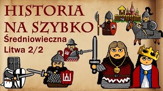 Historia na Szybko  Historia Litwy do Unii z Polską 22 [upl. by Yelnahs]