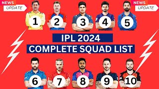 IPL 2024  IPL All Team Full Squad List  IPL Live today  IPL 2024 All team Players List [upl. by Nroht]