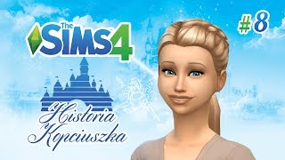 The Sims 4 Historia Kopciuszka Odc8 quotGarkotłuk czy mistrzyni patelniquot [upl. by Gnues491]