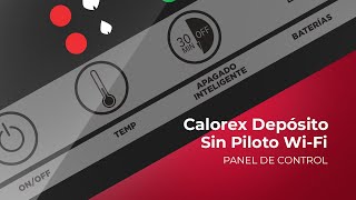 Conoce todo sobre el panel de control de tu calentador  CALOREX DEPÓSITO SIN PILOTO WIFI [upl. by Ellwood]