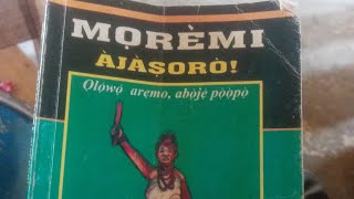 Adeyemi Ogun Yoruba literature text Moremi Ajasoro by Debo Awe chapter 20 A ó mú ọ jọba [upl. by Roderigo]