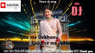 gaumedekhnugarlyare me Dekhanu new Tharu dj songdj Santosh BhagatpurBardiya [upl. by Azrim975]