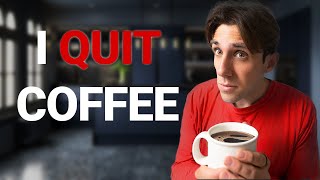 I Quit Caffeine Heres Why and What Happened [upl. by Gereld388]