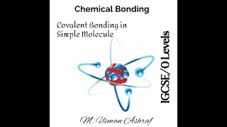 Covalent Bonding Simple Molecule Chemical Bonding IGCSEO levels igcse olevel olevelchemistry [upl. by Kinata]