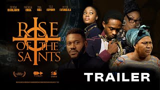 Rise of the Saints TRAILER Deyemi Okanlawon Rachael Oniga Tina Mba Peter Fatomilola [upl. by Nylirak]