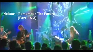 Nektar  Remember The Future Part 1 amp 2  2005  Live Video At the Harmonie Club [upl. by Sage]