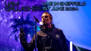 Liam Gallagher  Live in Sheffield 1st June 2024  Full Concert [upl. by Rotciv]