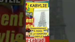 KABYLIE FRANCE Rassemblement À PARIS DE LA DIASPORA KABYLE [upl. by Spark642]