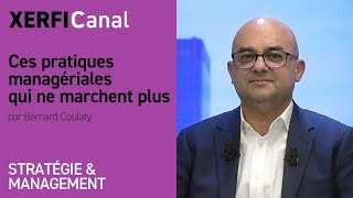 Ces pratiques managériales qui ne marchent plus Bernard Coulaty [upl. by Annahpos883]