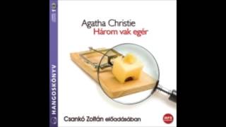 Agatha Christie Három vak egér  hangoskönyv [upl. by Arrad]