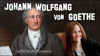 Letteratura Tedesca 8  Johann Wolfgang von Goethe [upl. by Addia973]