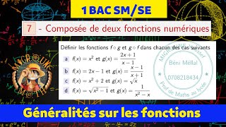 Composée de deux fonctions numériques — Applications — Généralités sur les fonctions —1 BAC SMSE [upl. by Hembree723]