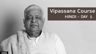 10 Day Vipassana Course  Day 5 Hindi [upl. by Ffirahs863]